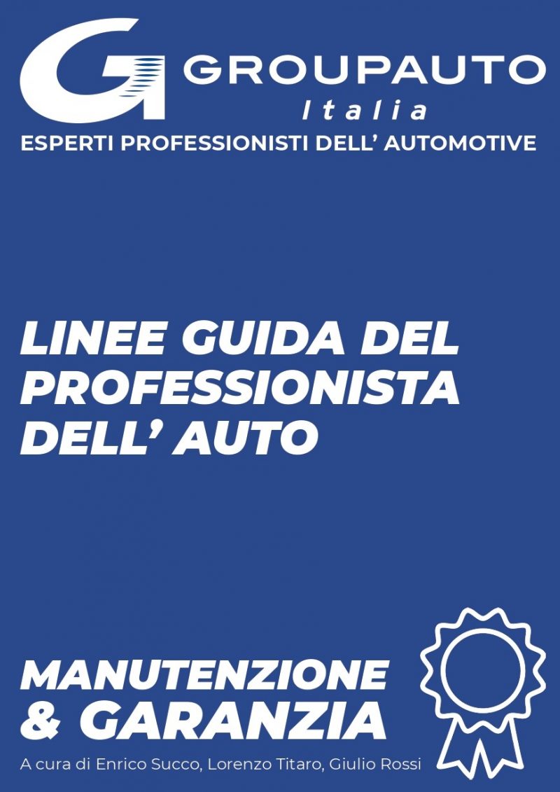 Groupauto Italia lancia il Manuale “Le Linee Guida sul Tema Manutenzione e Garanzia”
