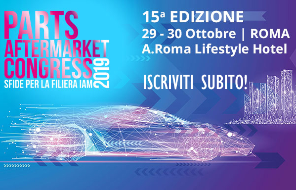 Aperte le iscrizioni al Parts Aftermarket Congress 2019