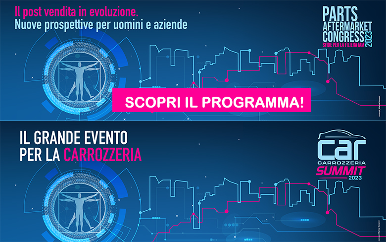 PARTS AFTERMARKET CONGRESS E CAR CARROZZERIA SUMMIT 2023: ONLINE IL PROGRAMMA!