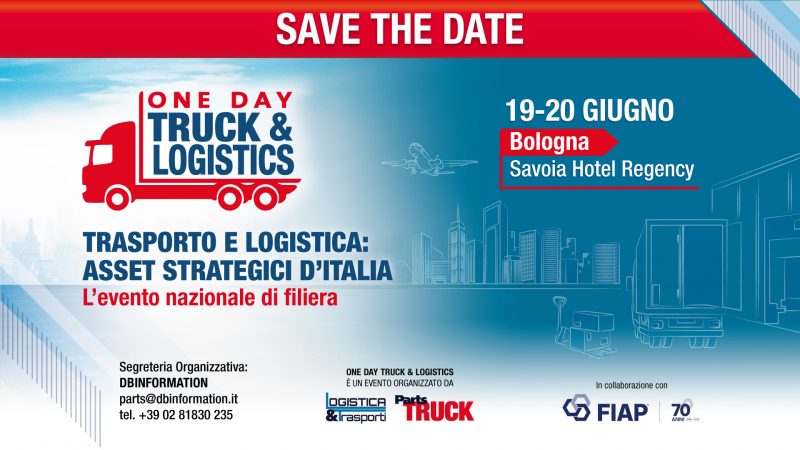 A Bologna ONE DAY TRUCK & LOGISTICS, l’evento italiano di filiera