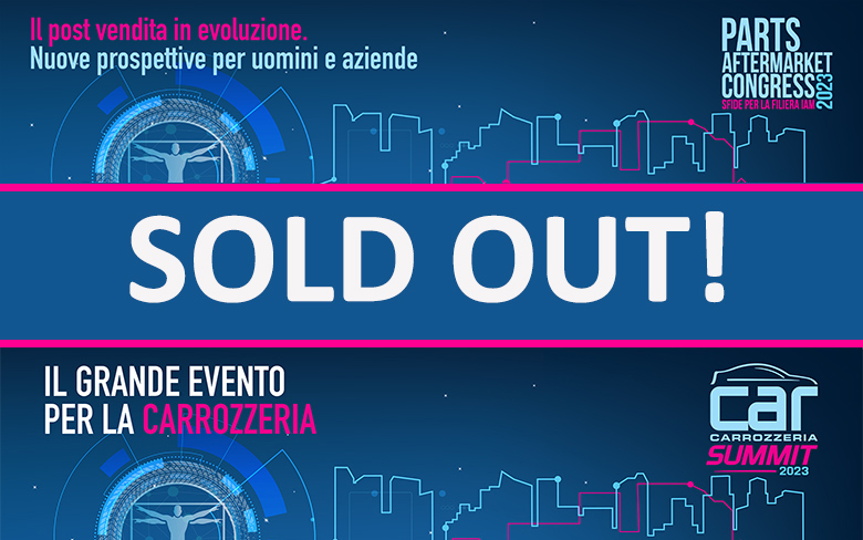 PARTS AFTERMARKET CONGRESS E CAR CARROZZERIA SUMMIT 2023: SOLD OUT!