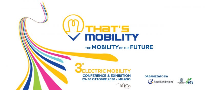 Mobilità elettrica : THAT’S MOBILITY 2020 si sposta al MICO e punta sull’internazionalità