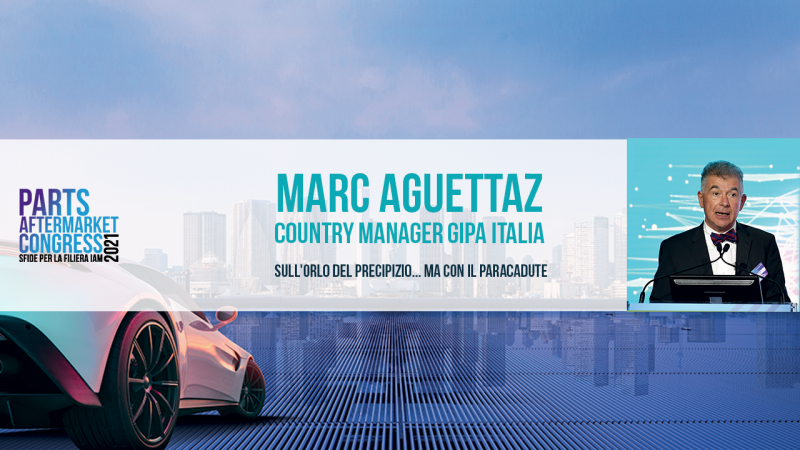 Parts Aftermarket Congress 2021: l’intervento di Marc Aguettaz di GiPA Italia