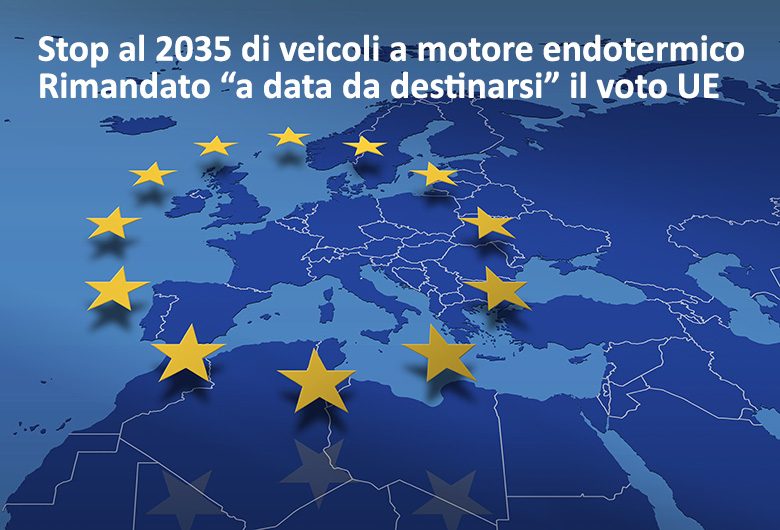 Rimandato “a data da destinarsi” il voto UE sullo stop al 2035 di veicoli a motore endotermico di nuova produzione